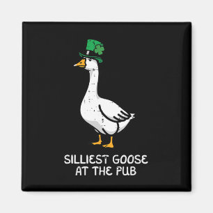 St Patricks Day Silliest Goose Pub Saint Pattys Me Magnet