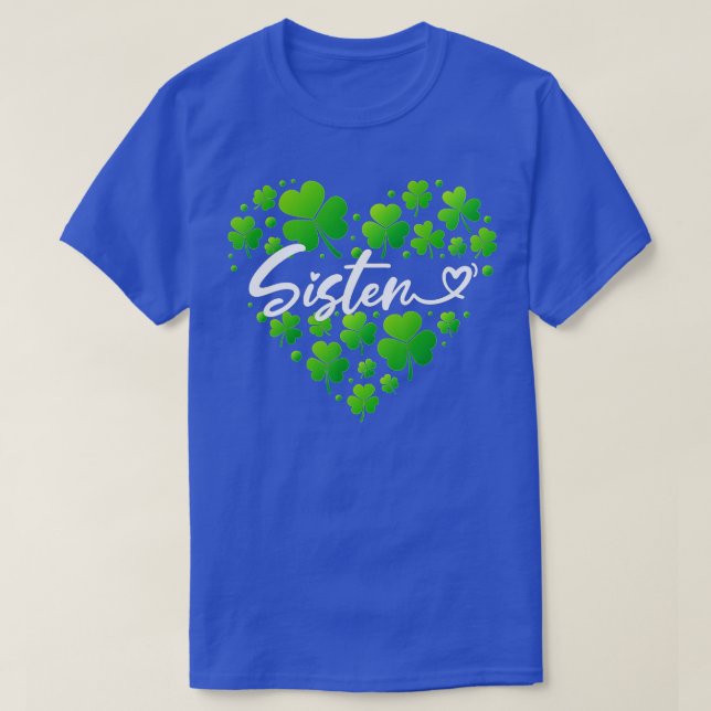St Patricks Day Sister  for Women Sister Gifts  T-Shirt (Design Front)