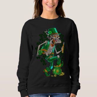 St Patrick's Day Skeleton Drinking Beer C Pot Of G Sweatshirt