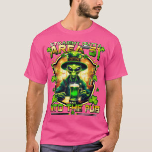 St. Patricks Day Ufo Straight Outta Area 51 T-Shirt