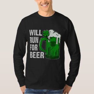 St Patricks Day Will Run For Beer Funny Shamrock B T-Shirt