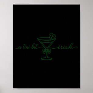 St patrick's martini irish baby a tini bit irish poster