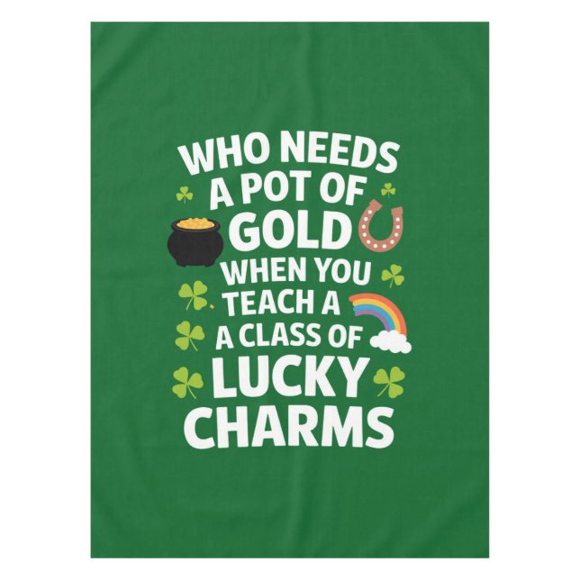 St Patricks Teacher Lucky Charm Clover Irish  Tablecloth (Front)