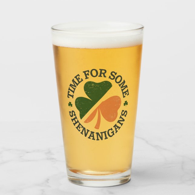 St. Patrick's Time For Some Shenanigans Clover  Glass (Front Filled)