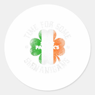 St. Patrick's Time For Some Shenanigans Clover Men Classic Round Sticker
