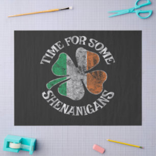St. Patrick's Time for Some Shenanigans Clover Tissue Paper