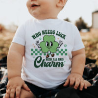 St Patrick's Who Needs Luck with All This Charm