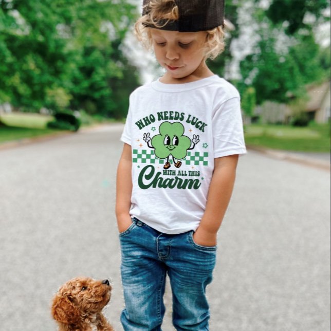 St Patrick's Who Needs Luck with All This Charm T-Shirt (Creator Uploaded)