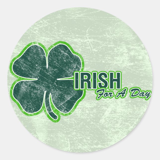 St. Pats ‘Irish For A Day’ Shamrock Grunge Sticker (Front)