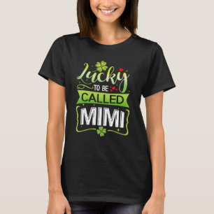 St Patty's Day Lucky To Be Called MiMi Green T-Shirt