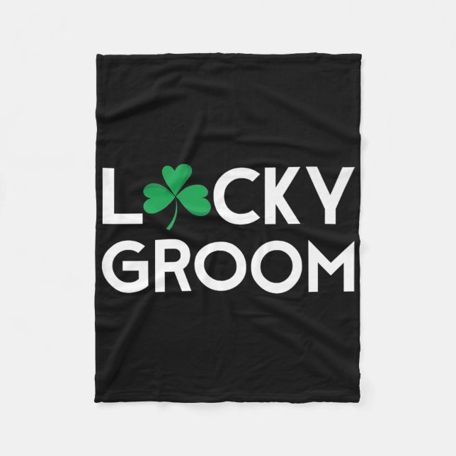 St Pattys Patricks Day Groom To Be Bachelor Party  Fleece Blanket (Front)