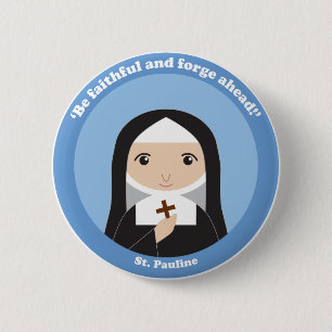 St. Pauline 6 Cm Round Badge