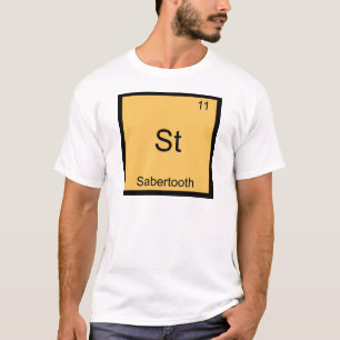 St - Sabertooth Funny Chemistry Element Symbol Tee