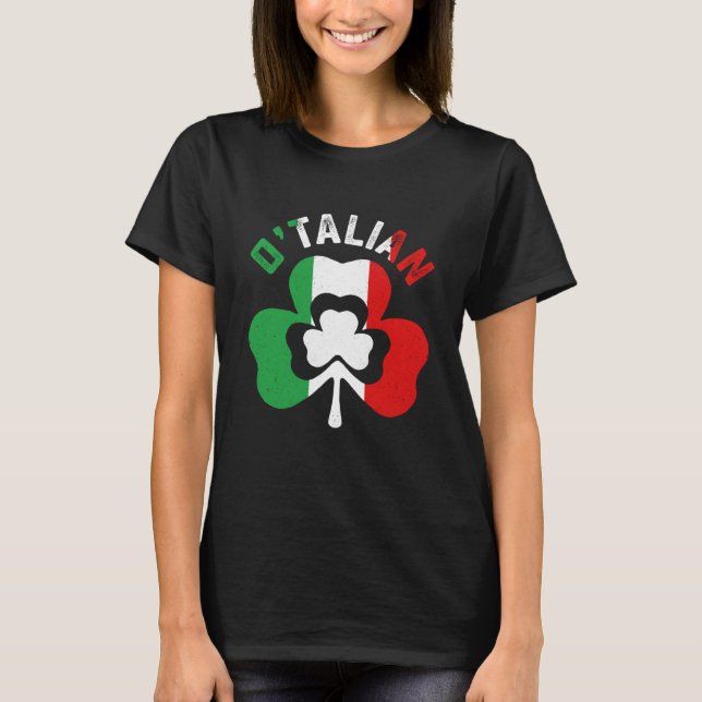 St Saint Patricks Day Irish Italian O'talian T-Shirt (Front)