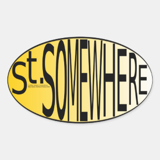 St. Somewhere Oval Sticker