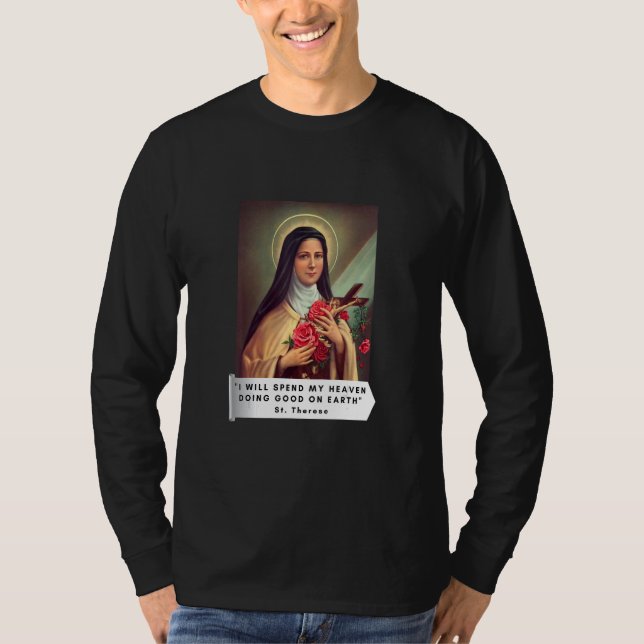 St Therese Of Lisieux Saint Therese Of Child Jesus T-Shirt (Front)
