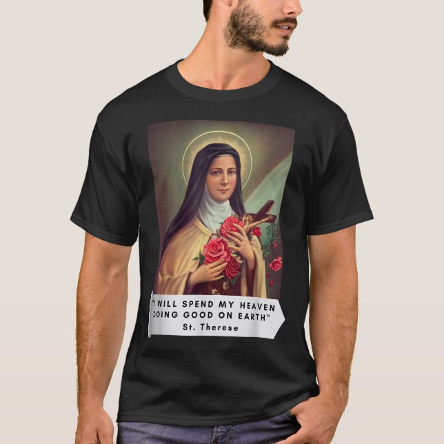 St Therese of Lisieux Saint Therese Of Child Jesus T-Shirt (Front)