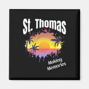 St Thomas Making Memories Matching Family Vacation Magnet