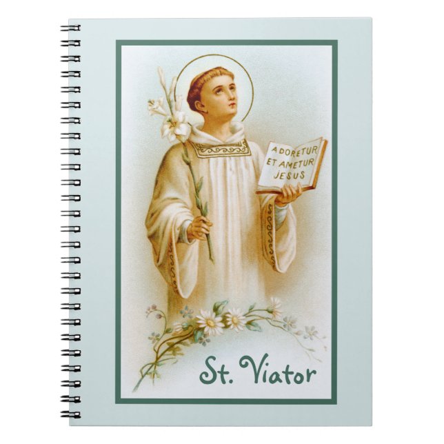 St. Viator of Lyon the Catechist (BF 02) Notebook (Front)