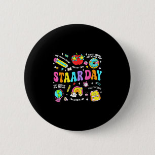 Staar day test teacher student positive teacher 6 cm round badge