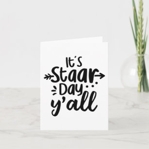 Staar Day Yall Cute Test Day For Students Teachers Card