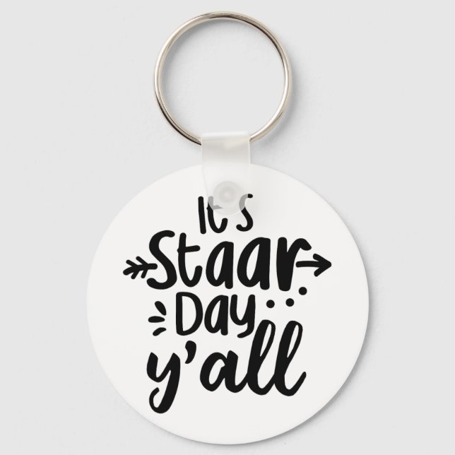 Staar Day Yall Cute Test Day For Students Teachers Key Ring (Front)