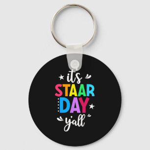 Staar Day Yall Test Day Testing Day Teacher Studen Key Ring