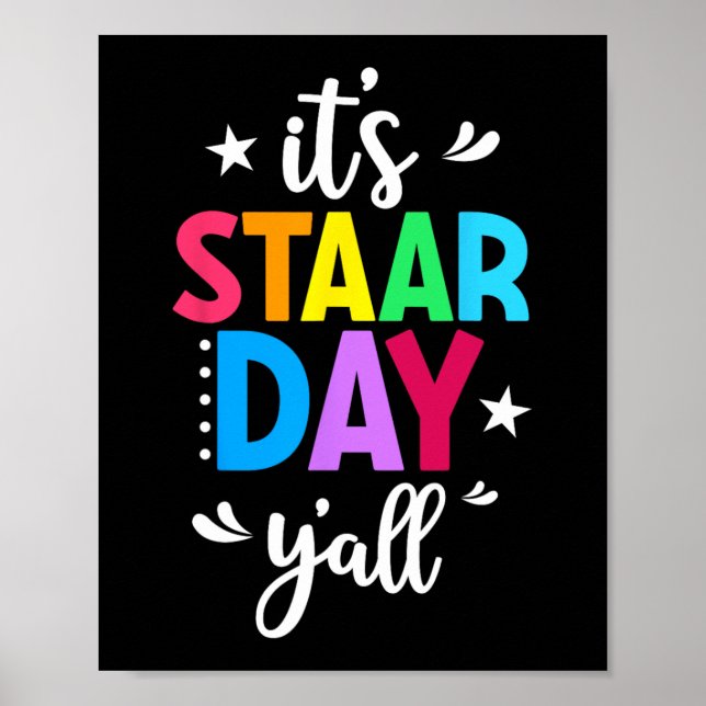 Staar Day Yall Test Day Testing Day Teacher Studen Poster (Front)
