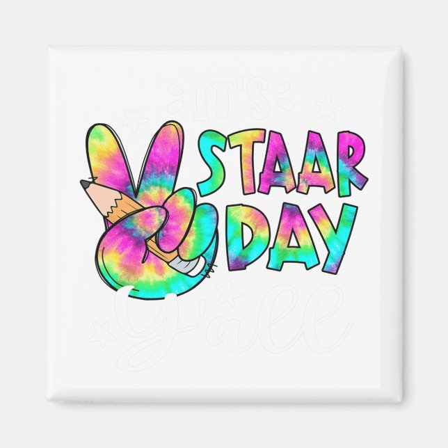Staar Day Yall Tie Dye Peace Sign Teacher Testing  Magnet (Front)