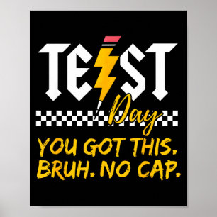 Staar State Testing Day Motivation Got This Bruh Poster
