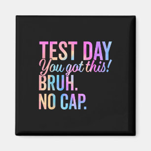 Staar State Testing Day Motivation You Got This Br Magnet