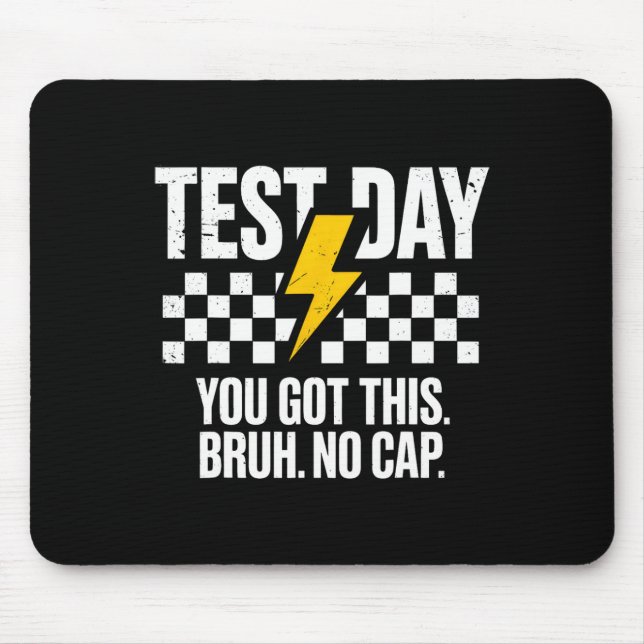 Staar State Testing Day Motivation You Got This Br Mouse Pad (Front)
