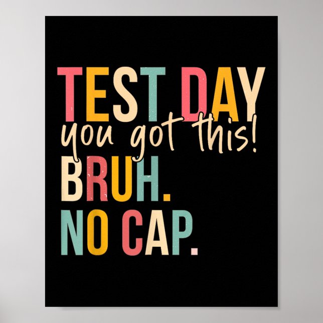 Staar State Testing Day Motivation You Got This Br Poster (Front)