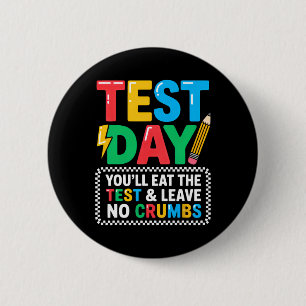Staar State Testing Day Motivation You Will Eat Th 6 Cm Round Badge