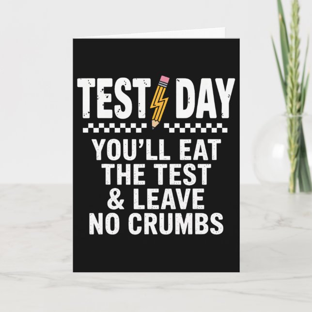 Staar State Testing Day Motivation You Will Eat Th Card (Front)