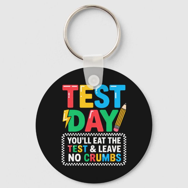 Staar State Testing Day Motivation You Will Eat Th Key Ring (Front)