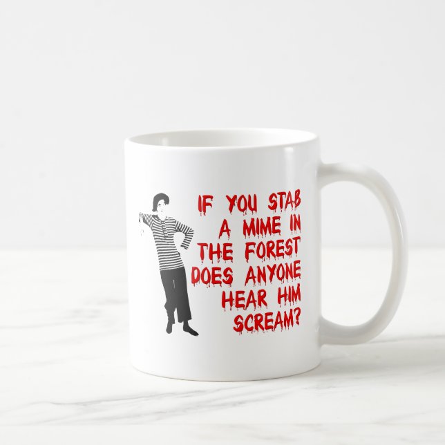 Stab A Mime Funny Mug Humour (Right)