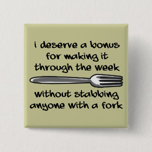Stabbing Anyone With A Fork Funny Button Badge