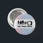 STABLE GENIUS Person Woman Man Camera TV 3 Cm Round Badge<br><div class="desc">Add your own text or editing what is there. Check my shop for more!  If you buy it,  thank you! Be sure to share a pic on Instagram of it in action and tag me @shoshannahscribbles :)</div>