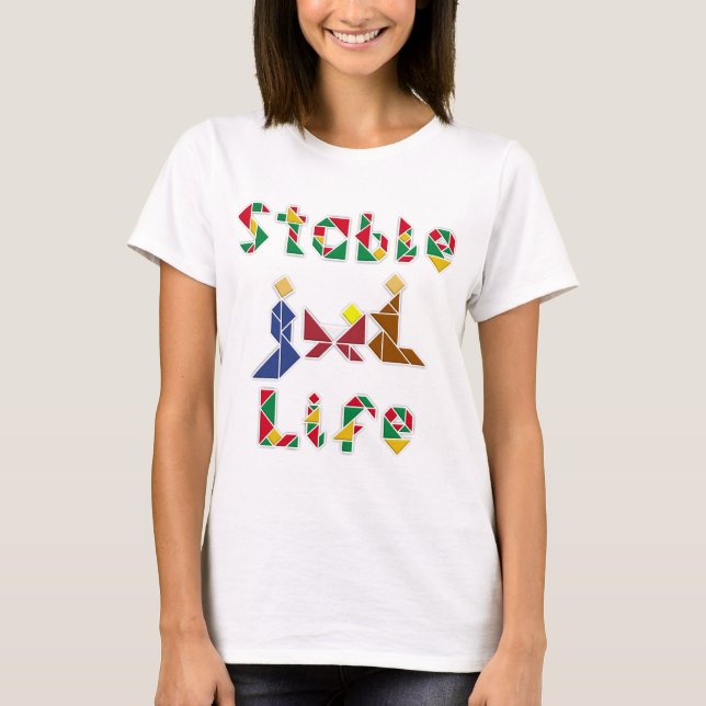 Stable Life T-Shirt (Front)