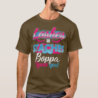 Staches or Lashes Boppa Loves You Best Gender Reve T-Shirt