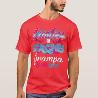 Staches or Lashes Grampa Loves You Best Gender Rev T-Shirt