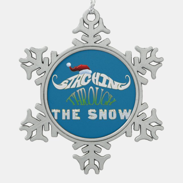 Staching Through the Snow Funny Christmas Snowflake Pewter Christmas Ornament (Front)