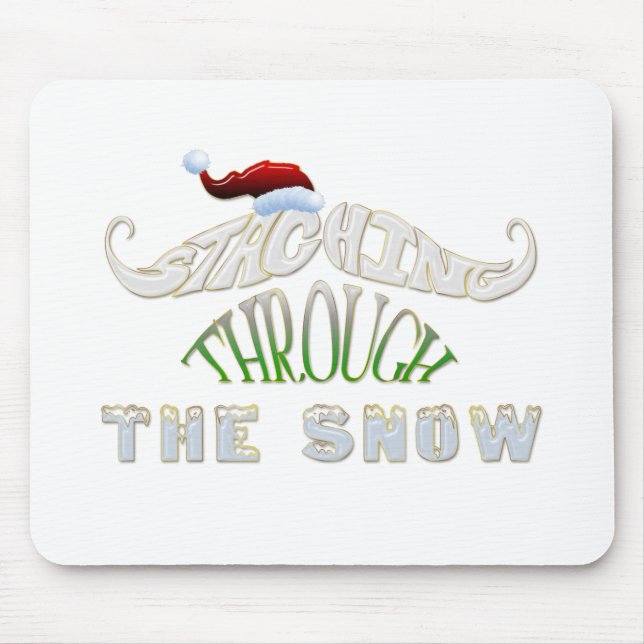 Staching Through the Snow Mouse Pad (Front)