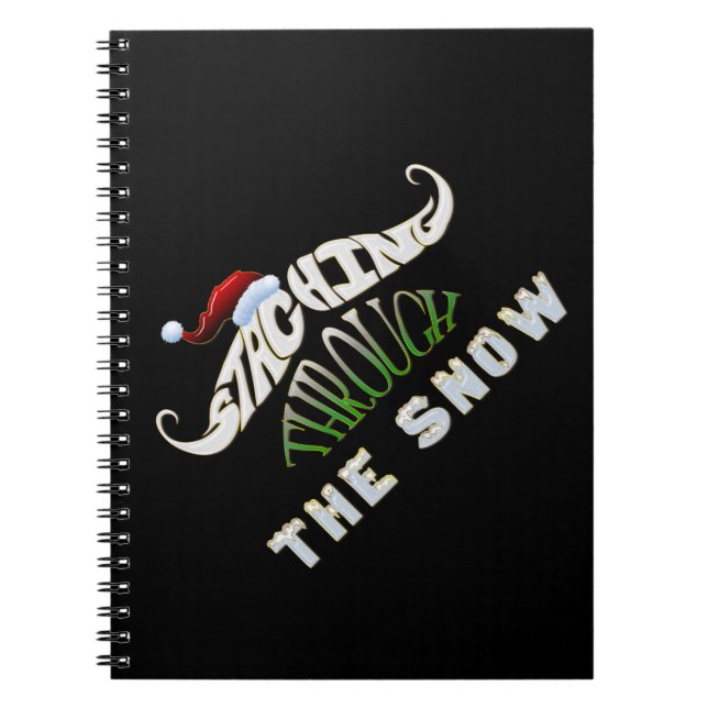 Staching Through the Snow Spiral Notebook (Front)