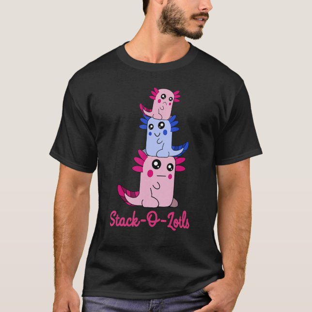 Stack of Axolotls Stack O Lotls Cute Axolotl Pun T-Shirt (Front)