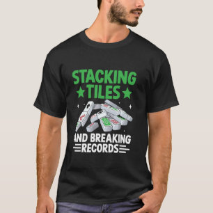 Stacking Tiles And Breaking Records Tile Game Mahj T-Shirt