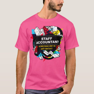 Staff Accountant 7 T-Shirt