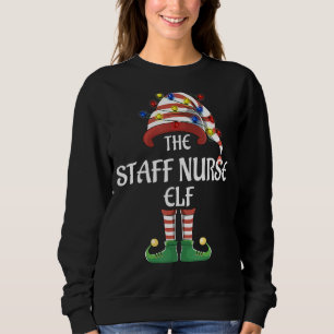 Staff Nurse Elf Lights Funny Matching Family Chris Sweatshirt