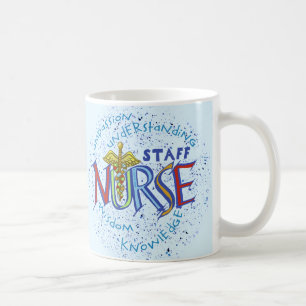 Staff Nurse Motto Coffee Mug
